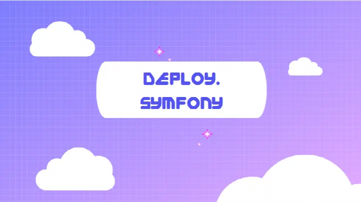 Deploy. Symfony.